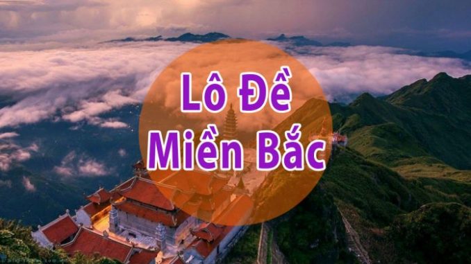 Lô đề Miền Bắc Lô đề Miền Bắc